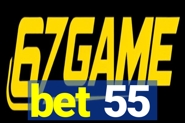 bet 55